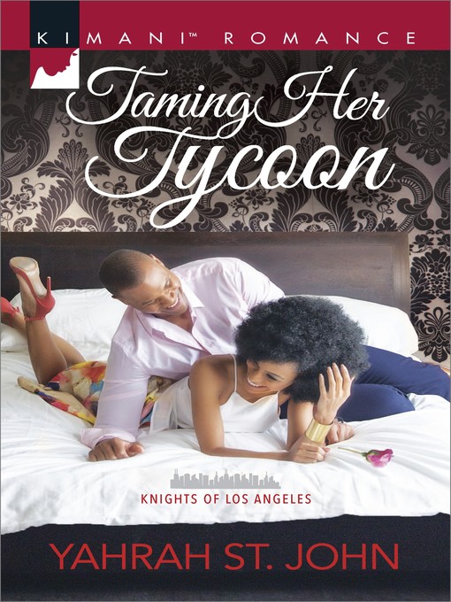 Title details for Taming Her Tycoon by Yahrah St. John - Wait list